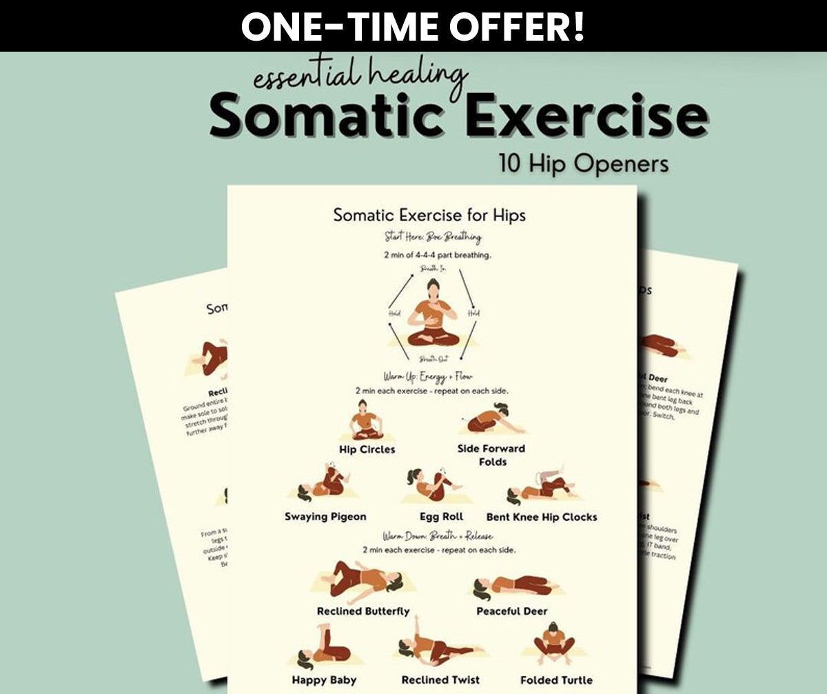 Somatc Exercise - 10 Hip Openers ONE TIME OFFER